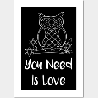 Owl You Need is Love Posters and Art